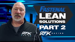 Fastenal Helped Us Reduce THIS by half  Lean Solutions Part 2 with RFK Racing [upl. by Eilojne]