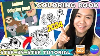 Create a Coloring Book to Sell on Amazon KDP using Canva  Step by Step Tutorial 2024 [upl. by Dust]