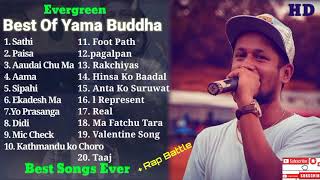 Yama Buddha all best songs  Evergreen best songs collection jukebox  yama Buddha songs [upl. by Benoit522]