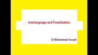 Interlanguage and Fossilization [upl. by Poul585]