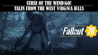 Fallout 76 – Tales from The West Virginia Hills Curse of the Wendigo Video [upl. by Heng691]