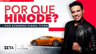 POR QUE HINODE POR EVANDRO VIANA [upl. by Alletneuq]