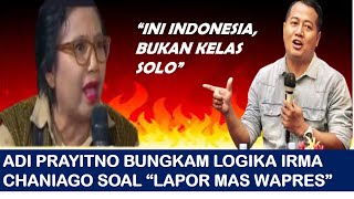 IRMA CHANIGO BELA quotLAPOR MAS WAPRESquot SAMPAI EMOSI DIBUNGKAM ADI PRAYITNO wapres debat [upl. by Enawyd]