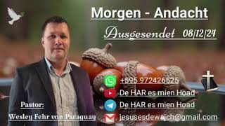 Pastor Wesley Fehr  MorgenAndacht 081224 [upl. by Nagoh]