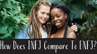 How Does INFJ Compare To ENFJ  INFJ Vs ENFJ  CS Joseph [upl. by Howzell]