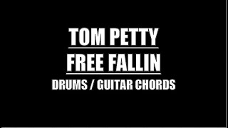 Tom Petty  Free Fallin Drums Guitar Chords amp Lyrics [upl. by Ahcila]