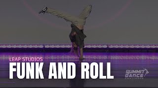 Funk And Roll  Leap Studios  Summit Dance Challenge [upl. by Lauritz91]