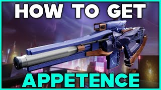 DESTINY 2 How To Get APPETENCE Trace Rifle [upl. by Willin]