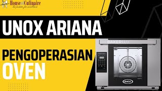 Unox Arianna  Tutorial Pengoperasian Oven Unox Ariana [upl. by Liane]