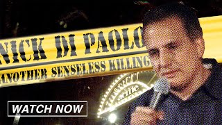 Nick DiPaolo Another Senseless Killing FULL COMEDY SPECIAL Stand Up Comedian [upl. by Reggis]