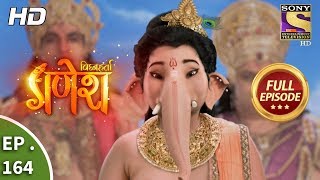 Vighnaharta Ganesh  Ep 164  Full Episode  10th April 2018 [upl. by Tonry]