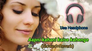 Apni Kahani Kaise Kahe Gay Full Lyrics Song [upl. by Romeyn]