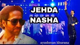 Jehda Nasha Song by Ayushmann Khurana  Shivaay Aman ayushmankhurana ayushmankhuranasong [upl. by Parthen484]