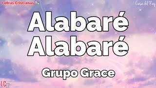 Alabare Alabare  Grupo Grace  Letra Coritos Gospel Video lyrics [upl. by Htiel]