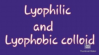 Lyophilic and lyophobic colloid [upl. by Ealasaid156]