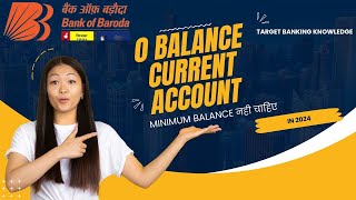 Bank of Baroda  Zero Balance Current Account 2024 BOB LITE Current Account [upl. by Ynhoj]