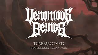 Venomous Beings  Disembodied OFFICIAL LYRIC VIDEO [upl. by Vincenty]