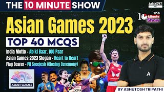 Asian Games 2023 Top 40 MCQs  Static GK amp Current Affairs By Ashutosh Sir [upl. by Rebma]