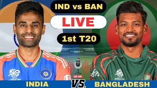 Live India vs Bangladesh 1st T20 Match  IND vs BAN Live T20 Live Score and Commentary 2024 [upl. by Yrol]