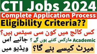 CTI Jobs 2024 Announced  CTI Jobs Apply Online Complete Process  CTIs Merit amp Selection Process [upl. by Aneroc568]