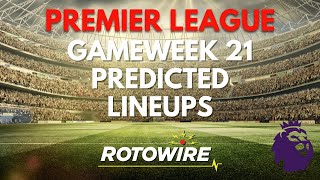 Premier League Predicted Lineups for Gameweek 21 [upl. by Guadalupe]