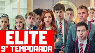 ELITE 9ª TEMPORADA  QUANDO CHEGA NA NETFLIX [upl. by Ssirk]