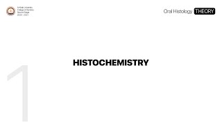 1 Histochemistry  Oral Histology THEORY [upl. by Lejna]