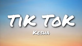 Kesha  TiK ToK Lyrics Fk P Diddy Version [upl. by Annoerb415]