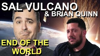 When the Apocalypse Comes  Sal Vulcano amp Brian Quinn [upl. by Erica626]