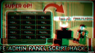 FE  Admin Panel Script Hack  ROBLOX SCRIPTS  Crash Server Jumpscare All Kill All [upl. by Leahcimnhoj780]