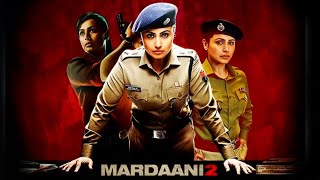 Mardaani 2 Full Movie  Rani Mukerji  Vishal Jethwa  Avneet Kaur  Review and Facts [upl. by Boigie]