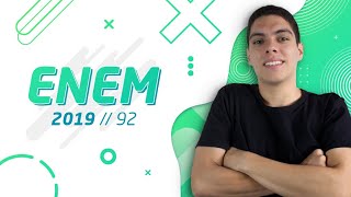 ENEM2019  Prova Azul Questão 92 I Prof Sukita [upl. by Eatnwahs926]