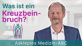 Was ist ein Kreuzbeinbruch  Medizin ABC  Asklepios [upl. by Ecinrev336]