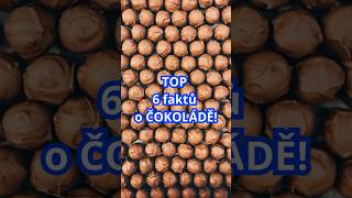 TOP 6 faktů o ČOKOLÁDĚ 🍫 fakta fakty cz [upl. by Arbua682]