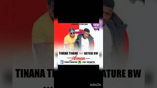 Tinana Tinana ft Nature BW [upl. by Rossner]