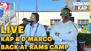 Sedano amp Kap Back at Rams Training Camp with Kappy D’Marco amp Surprise Guests [upl. by Simson]