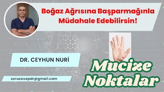 Boğaz Ağrısına Başparmağınla Müdahale Edebilirsin [upl. by Noryt]