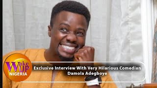 Exclusive Interview With Very Hilarious Comedian Damola Adegboye [upl. by Giselle398]