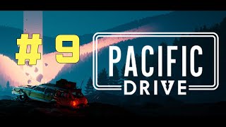 퍼시픽 드라이브 Pacific Drive  봉쇄된 실험지역을 드라이브  9 [upl. by Kumagai]