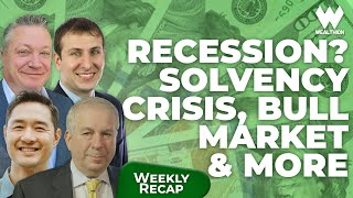 Weekly Recap Recession • Solvency Crisis • China Stimulus • Bull Market [upl. by Maker569]