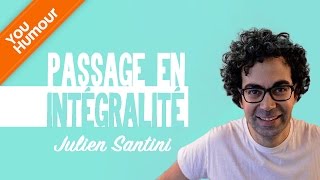 JULIEN SANTINI  Passage en intégralité [upl. by Eilah568]