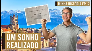 A REALIZAÇÃO DE UM SONHO  MINHA HISTÓRIA EPISÓDIO 12  Por Carioca NoMundo [upl. by Atteugram919]