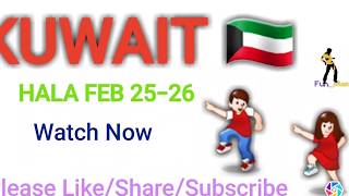 Hala February Celebration In Kuwait  Latest 2018 [upl. by Urial]