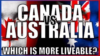 Canada vs Australia  Which country is more liveable [upl. by Pickering]