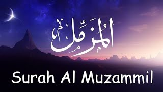 Surah Muzammil Heart Touching Recitation And Best Voice l Quran Listen [upl. by Josephson607]