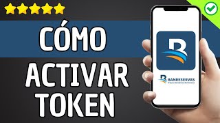 ✅️ Cómo Activar Token Digital Banreservas ✅️ [upl. by Elka]