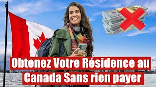 Immigration au Canada  Devenez résident permanent sans rien payé voici Comment [upl. by Francois393]