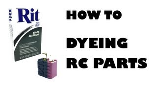 How to  Dyeing RC parts  eluminerRC [upl. by Wei]