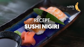 Recept na Nigiri sushi  Rohlikcz [upl. by Chirlin560]