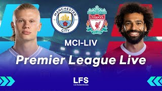 MAN CITY 11 LIVERPOOL  Premier League Live [upl. by Ociram102]